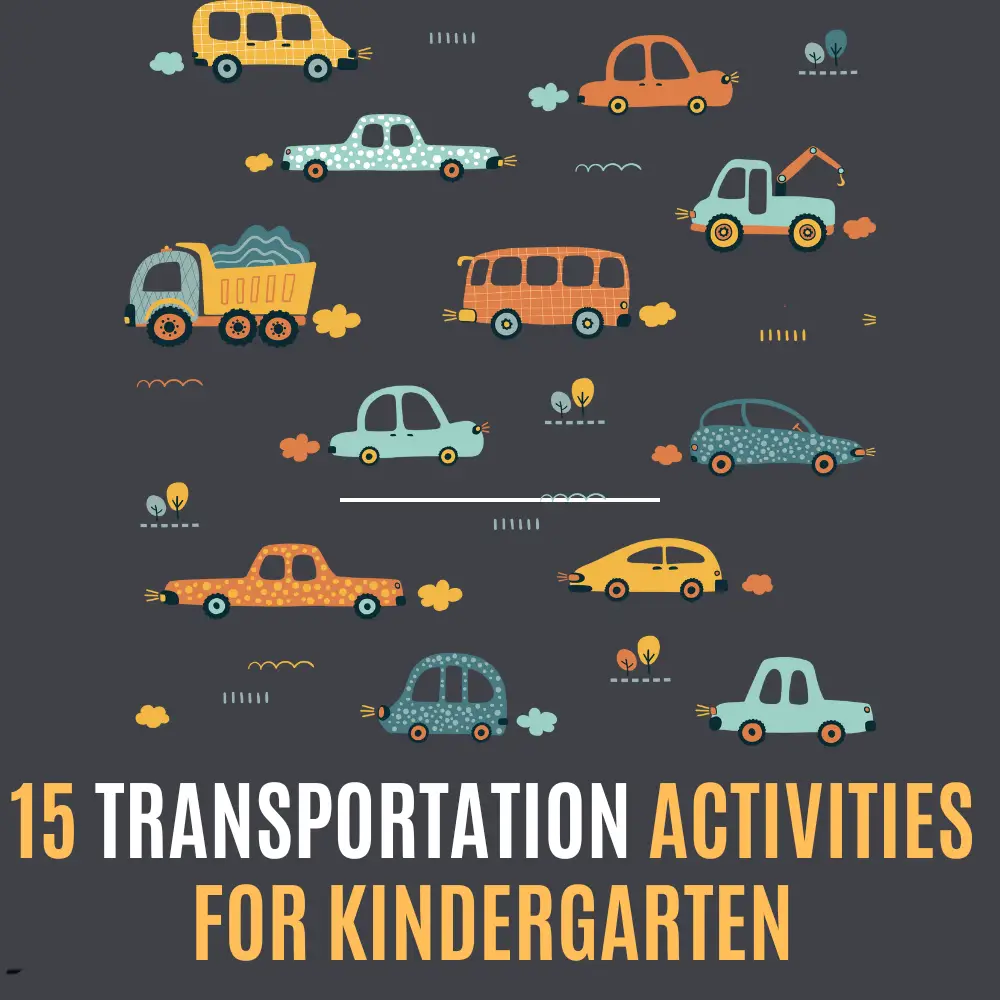 15 Transportation Activities for Kindergarten