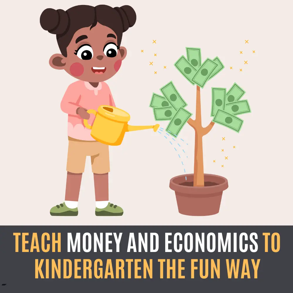 Teach Money and Economics to Kindergarten the Fun Way